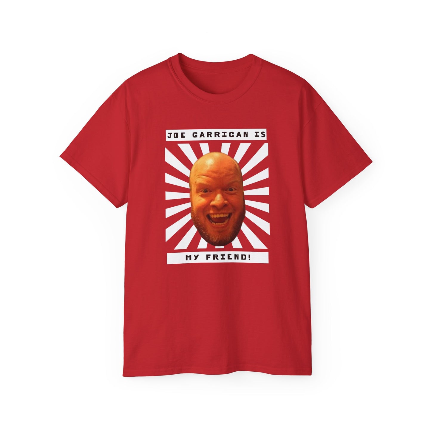 Joe Garrigan is My Friend - Burst - Unisex Ultra Cotton Tee