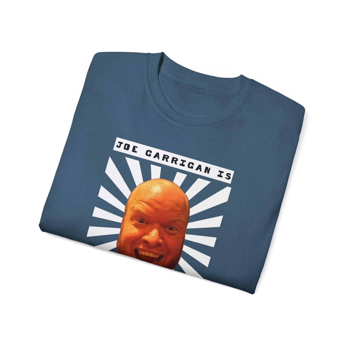 Joe Garrigan is My Friend - Burst - Unisex Ultra Cotton Tee