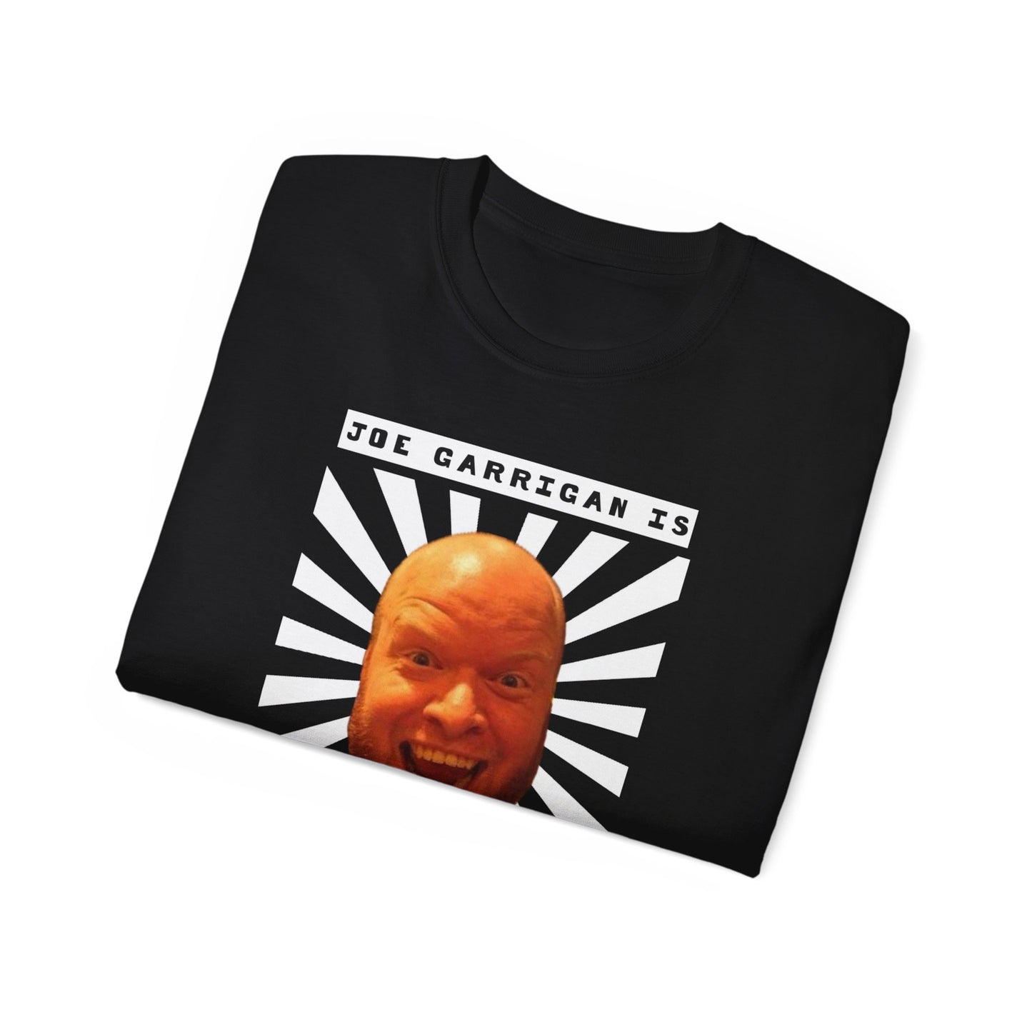 Joe Garrigan is My Friend - Burst - Unisex Ultra Cotton Tee