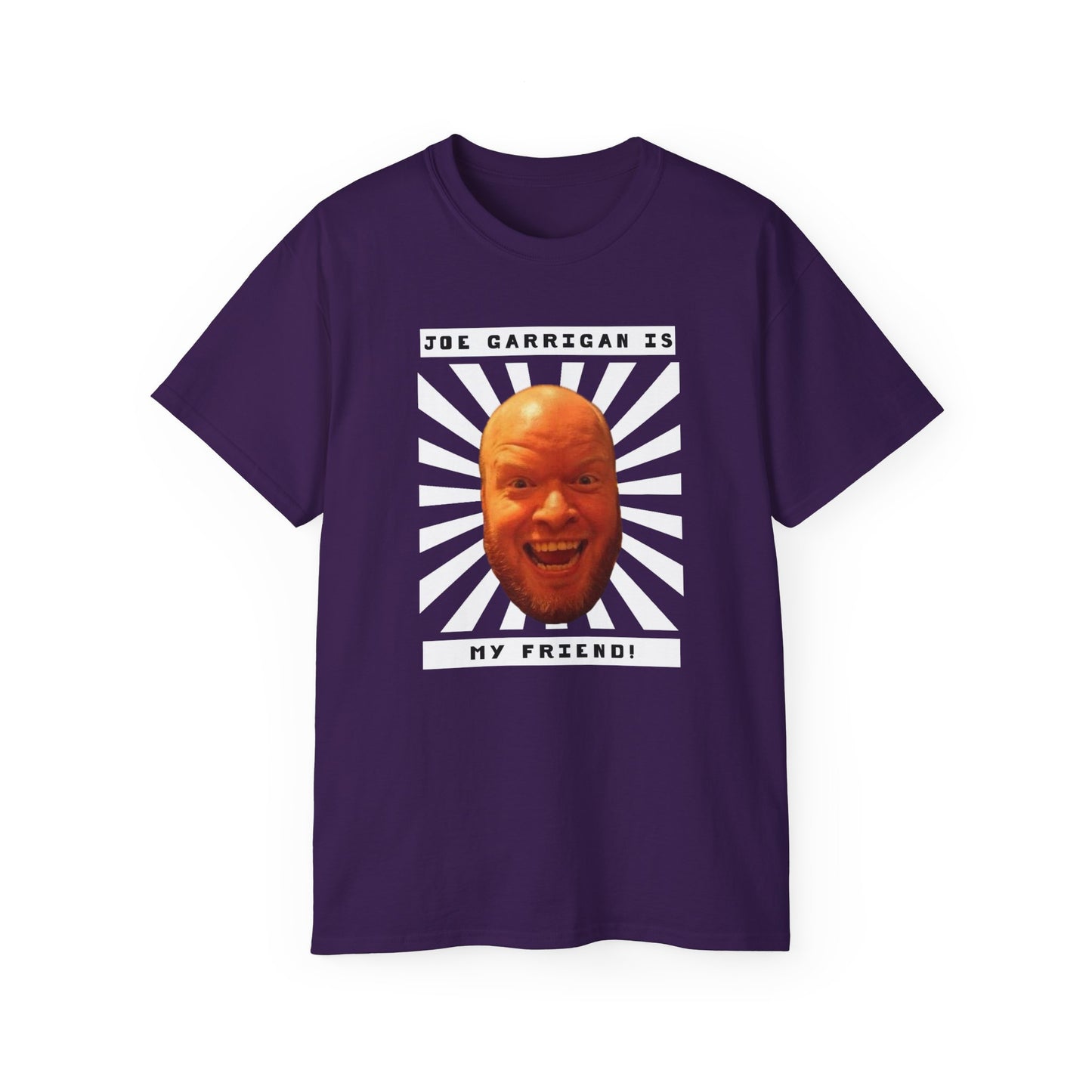 Joe Garrigan is My Friend - Burst - Unisex Ultra Cotton Tee