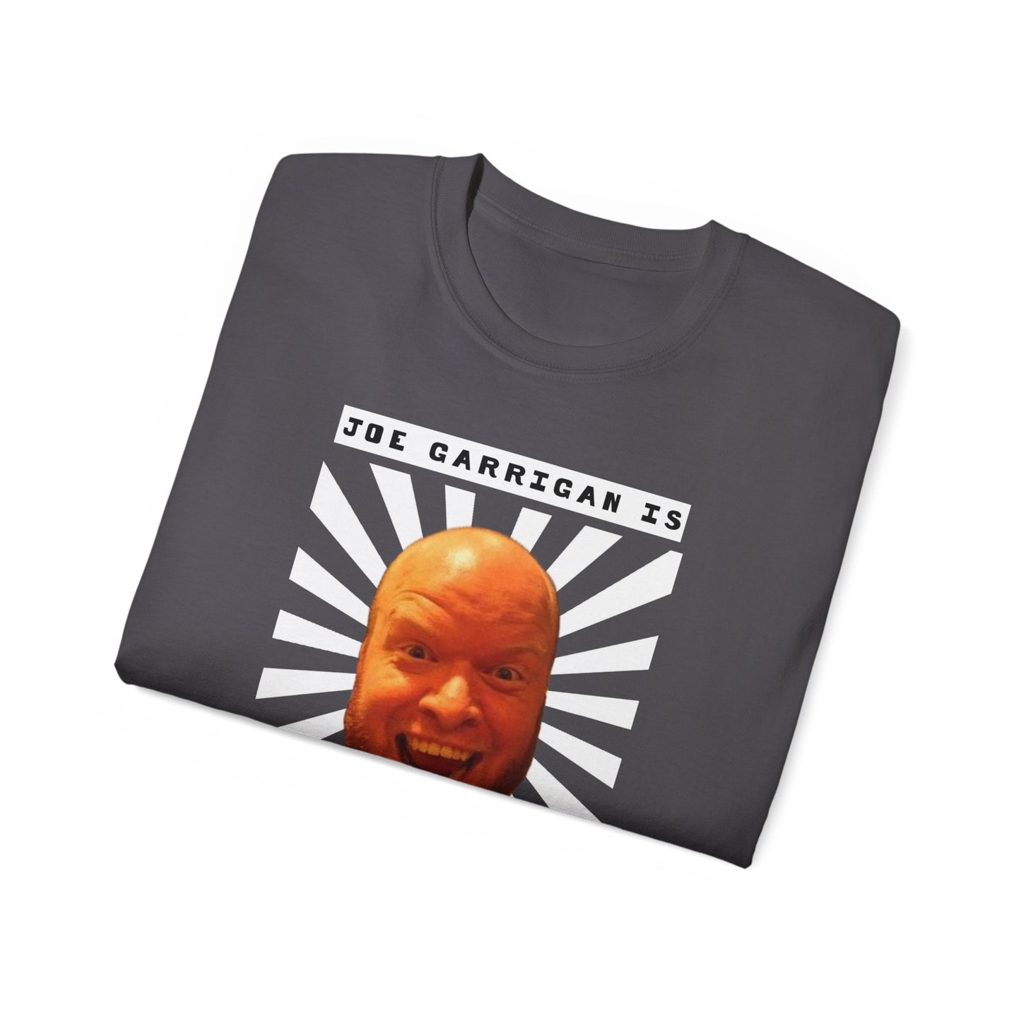 Joe Garrigan is My Friend - Burst - Unisex Ultra Cotton Tee