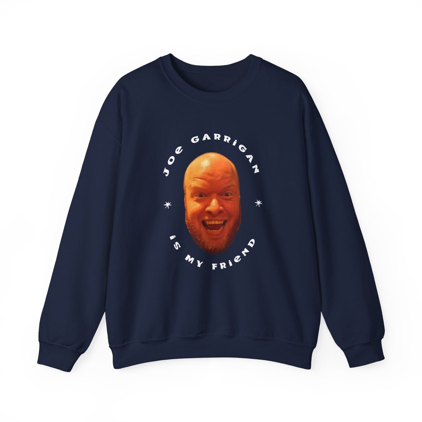 Joe Garrigan is My Friend - Unisex Heavy Blend™ Crewneck Sweatshirt