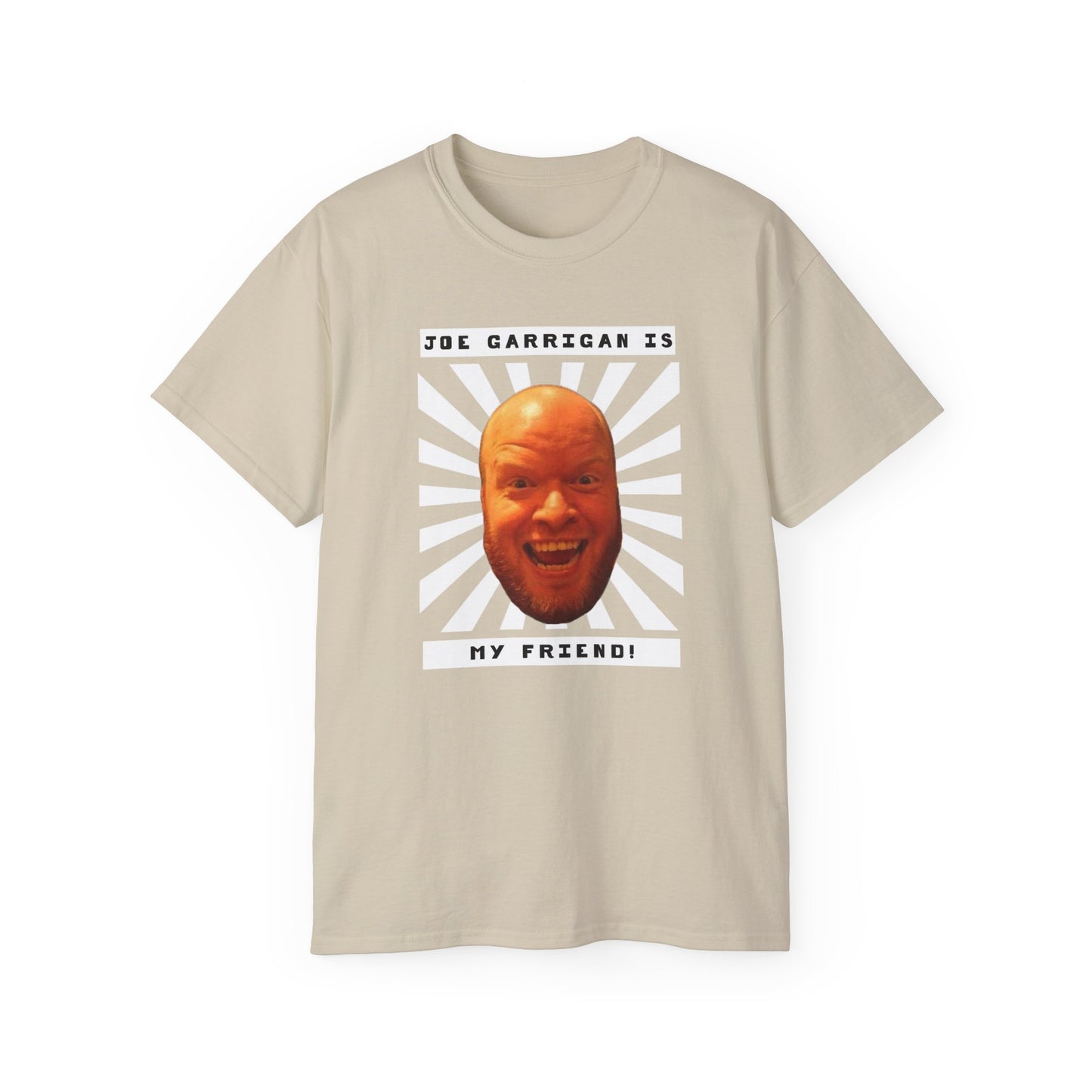 Joe Garrigan is My Friend - Burst - Unisex Ultra Cotton Tee