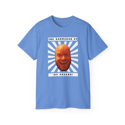 Joe Garrigan is My Friend - Burst -  Unisex Ultra Cotton Tee