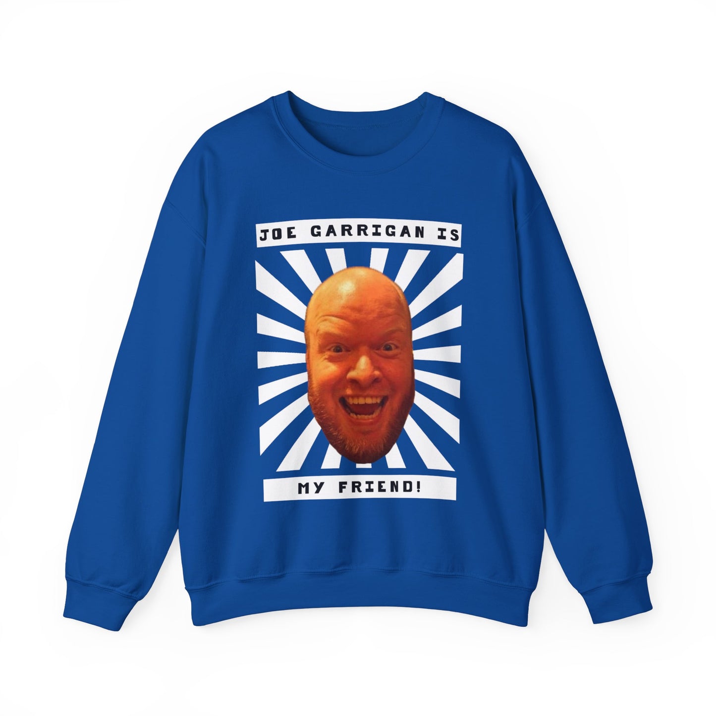 Joe Garrigan is My Friend - Burst - Unisex Heavy Blend™ Crewneck Sweatshirt